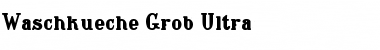 Download Waschkueche Grob Font Download Waschkueche Grob Font