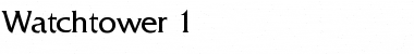 Download Watchtower 1 Font Download Watchtower 1 Font