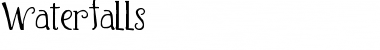 Download Waterfalls Font Download Waterfalls Font