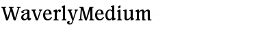 Download WaverlyMedium Font Download WaverlyMedium Font