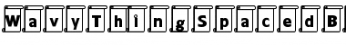 Download WavyThingSpacedBold Font Download WavyThingSpacedBold Font