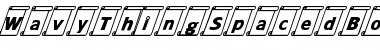 Download WavyThingSpacedBoldItalics Font Download WavyThingSpacedBoldItalics Font