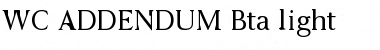 Download WC ADDENDUM Bta light Font Download WC ADDENDUM Bta light Font