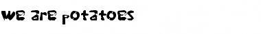 Download we are potatoes Font Download we are potatoes Font