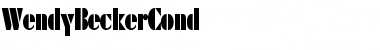 Download WendyBeckerCond Font Download WendyBeckerCond Font