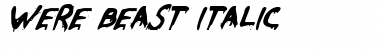 Download Were-Beast Italic Font Download Were-Beast Italic Font
