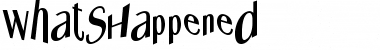 Download WhatsHappened Font Download WhatsHappened Font