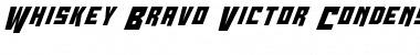 Download Whiskey Bravo Victor Condensed Font Download Whiskey Bravo Victor Condensed Font