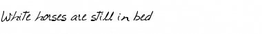 Download White horses are still in bed Font Download White horses are still in bed Font