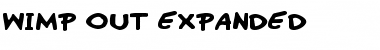 Download Wimp-Out Expanded Font Download Wimp-Out Expanded Font