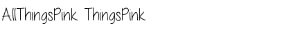 Download AllThingsPink Font Download AllThingsPink Font