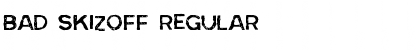 Download Bad Skizoff Font Download Bad Skizoff Font