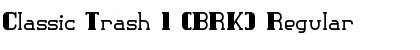 Download Classic Trash 1 (BRK) Font Download Classic Trash 1 (BRK) Font