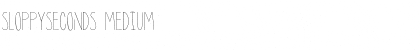 Download SloppySeconds Font Download SloppySeconds Font