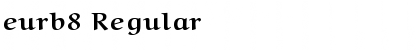 Download eurb8 Font Download eurb8 Font