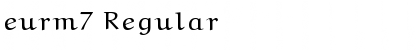 Download eurm7 Font Download eurm7 Font