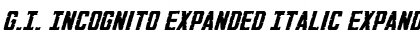 Download G.I. Incognito Expanded Italic Font Download G.I. Incognito Expanded Italic Font