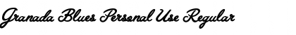 Download Granada Blues Personal Use Font Download Granada Blues Personal Use Font