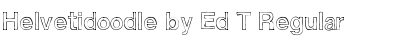 Download Helvetidoodle by Ed T Font Download Helvetidoodle by Ed T Font