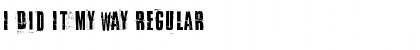 Download I Did It My Way Font Download I Did It My Way Font