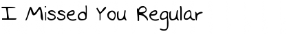 Download I Missed You Font Download I Missed You Font