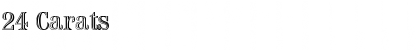 Download 24 Carats Font Download 24 Carats Font