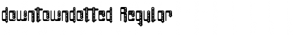 Download downtowndotted Font Download downtowndotted Font