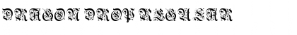 Download Dragon Drop Font Download Dragon Drop Font