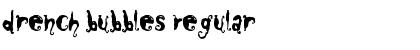 Download Drench Bubbles Font Download Drench Bubbles Font