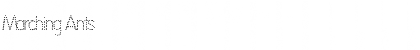 Download Marching Ants Font Download Marching Ants Font