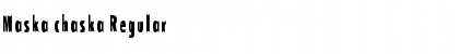Download Maska chaska Font Download Maska chaska Font