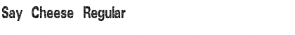 Download Say Cheese Font Download Say Cheese Font