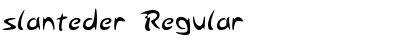Download slanteder Font Download slanteder Font