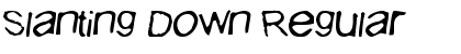 Download Slanting Down Font Download Slanting Down Font