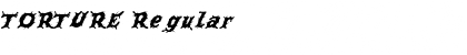 Download TORTURE Font Download TORTURE Font
