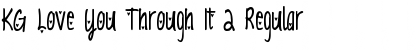 Download KG Love You Through It 2 Font Download KG Love You Through It 2 Font