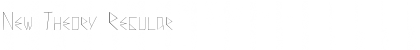 Download New Theory Font Download New Theory Font