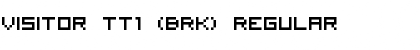 Download Visitor TT1 (BRK) Font Download Visitor TT1 (BRK) Font