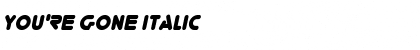 Download You're Gone Font Download You're Gone Font