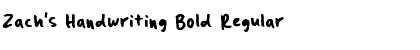 Download Zach's Handwriting Bold Font Download Zach's Handwriting Bold Font