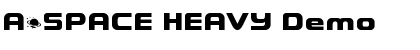 Download A*SPACE HEAVY Demo Font Download A*SPACE HEAVY Demo Font