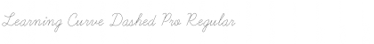 Download Learning Curve Dashed Pro Font Download Learning Curve Dashed Pro Font