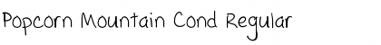 Download Popcorn Mountain Cond Font Download Popcorn Mountain Cond Font