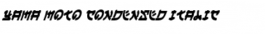Download Yama Moto Condensed Italic Font Download Yama Moto Condensed Italic Font