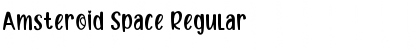 Download Amsteroid Space Font Download Amsteroid Space Font