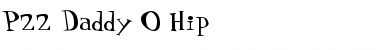 Download P22 Daddy O Hip Font Download P22 Daddy O Hip Font