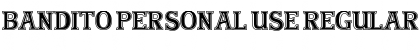 Download Bandito Personal Use Font Download Bandito Personal Use Font