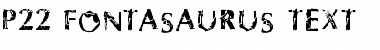 Download P22 Fontasaurus Text Font Download P22 Fontasaurus Text Font
