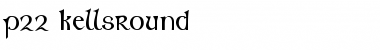 Download P22 KellsRound Font Download P22 KellsRound Font