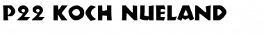 Download P22 Koch Nueland Font Download P22 Koch Nueland Font